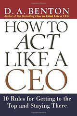 How to Act Like a CEO