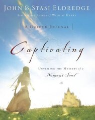 Captivating: A Guided Journal