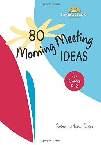 80 Morning Meeting Ideas for Grades K-2 by Roser, Susan Lattanzi