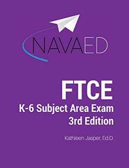 FTCE K-6 Subject Area Exam Prep: NavaED: Everything you need to succeed on the FTCE K-6 Subject Area Exam.