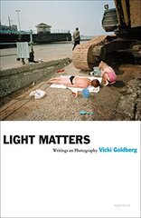 Vicki Goldberg: Light Matters