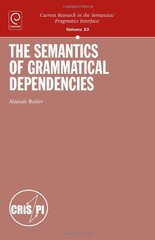 The Semantics of Grammatical Dependencies