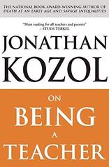 On Being a Teacher by Kozol, Jonathan