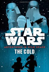 Star Wars Adventures in Wild Space The Cold: Book 5