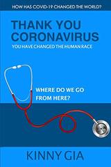 Thank You Coronavirus: You Have Changed the Human Race