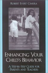 Enhancing Your Child's Behavior: A Step-By-Step Guide for Parents and Teachers