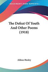 The Defeat Of Youth And Other Poems (1918)