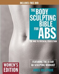 The Body Sculpting Bible for Abs: Women's Edition, Deluxe Edition