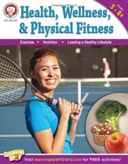 Health, Wellness, and Physical Fitness, Grades 5 - 12