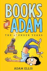 Books of Adam: The Blunder Years by Ellis, Adam