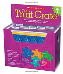The Trait Crate, Grade 7: Mentor Texts, Model Lessons, and More to Teach Writing With the 6 Traits by Culham, Ruth